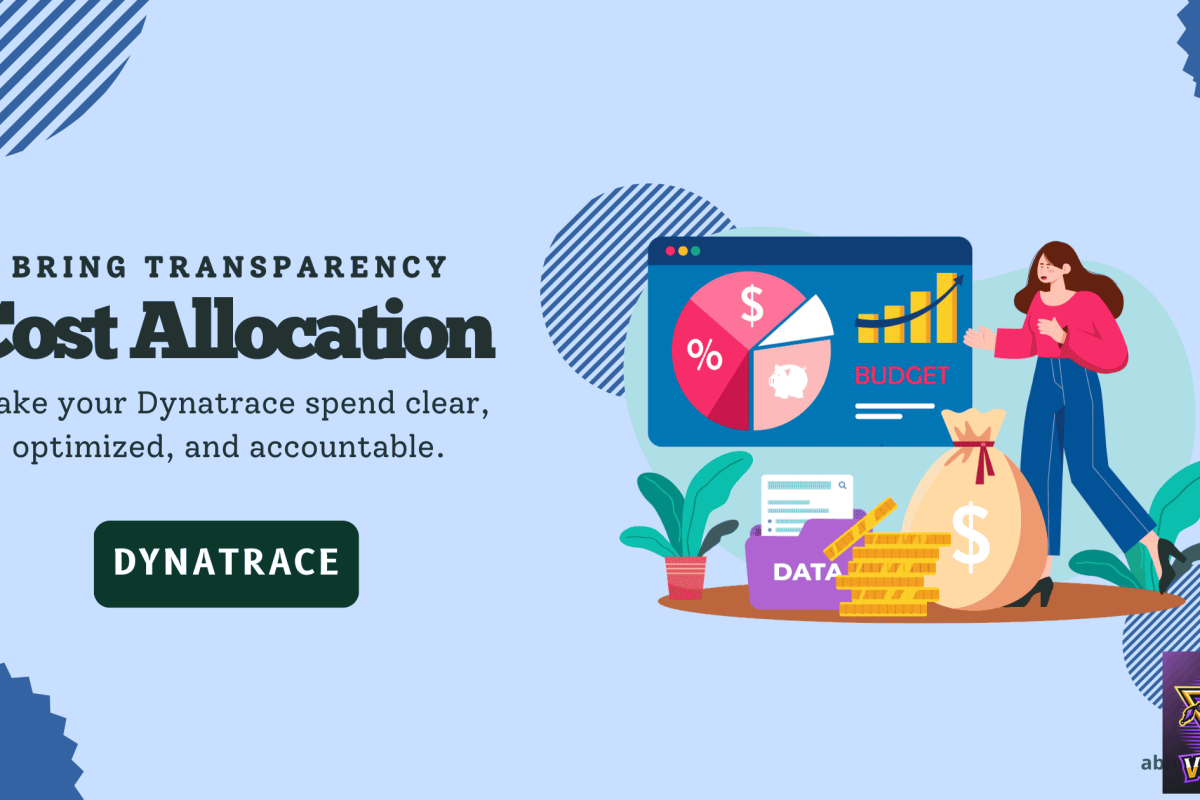 Dynatrace Cost Allocation: Driving Transparency and Accountability in Monitoring